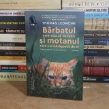 THOMAS LEONCINI - BARBATUL CARE VOIA SA FIE IUBIT SI MOTANUL CARE S-A INDRAGOSTIT DE EL ( ROMAN ) , 2024 *
