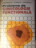 PROBLEME DE GINECOLOGIE FUNCTIONALA-LIGIA BADARAU, A. NEGURA, A. MIHAILESCU