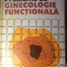 PROBLEME DE GINECOLOGIE FUNCTIONALA-LIGIA BADARAU, A. NEGURA, A. MIHAILESCU