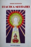 Practica meditatiei - Swami Sivananda