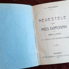 I.C. VISSARION-NEVESTELE LUI MOS DOROGAN/ed princeps 1916/pref.BRATESCU-VOINESTI