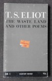 The Waste Land &amp; Other Poems - T.S. Eliot, Harvest Books, Engleza, Poezie