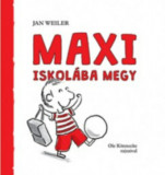 Maxi iskol&aacute;ba megy - Jan Weiler