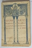 ISTORIA ARTEI MEDIEVALE SI MODERNE IN LEGATURA CU DEZVOLTAREA SOCIETATII -N. IORGA - BUC. 1923 * COPERTA PREZINTA PETE