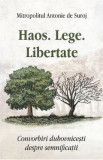 Haos. Lege. Libertate - Antonie de Suroj