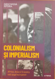Colonialism si imperialism Africa, Asia si Oceania sub jugul european Descopera istoria