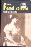 Femei Celebre: Mica Enciclopedie - Arina Avram, Allfa, 2001, Istorie, Biografii Femei, 280 Pagini, Romana