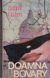 Gustave Flaubert - Doamna Bovary (moravuri din provincie)