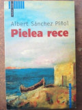 Pielea rece- Albert Sanchez Pinol, Humanitas