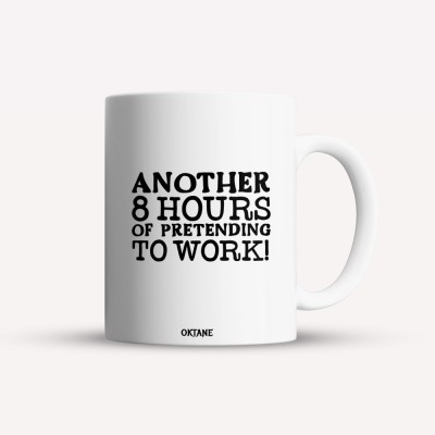Cana alba personalizata Another 8 hours of pretending to work, INOVATIX&amp;reg;. 330ml foto