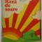 Viniciu Gafita, Cella Aldea - Raza de soare, 1974