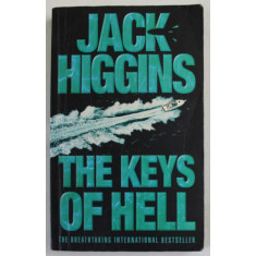 THE KEYS OF HELL by JACK HIGGINS , 2001