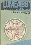 Almanah Lumea 1988 Caiet de Vacanta Editura Casa Scanteii Editie Veche Colectie 206 Pagini