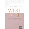 Westwell - K&ouml;nnyű &eacute;s neh&eacute;z - (K&uuml;l&ouml;nleges kiad&aacute;s) - Lena Kiefer