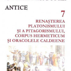 Istoria filosofiei antice (vol. 7): Renaşterea platonismului şi a pitagorismului, Corpus Hermeticum şi Oracolele caldeene