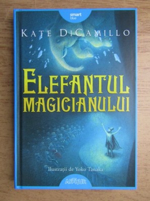 Kate DiCamillo - Elefantul magicianului foto