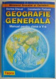 Geografie generala. Manual pentru clasa a V-a &ndash; Dorina Cheval, Constantin Furtuna