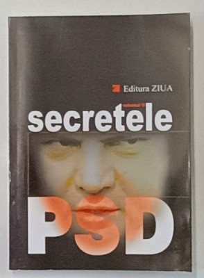 SECRETELE PSD , STENOGRAMELE GUVERNARII SOCIAL - DEMOCRATE . VOLUMUL II , 2004 foto