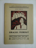 ORASUL PIERDUT - MIHAI BENIUC