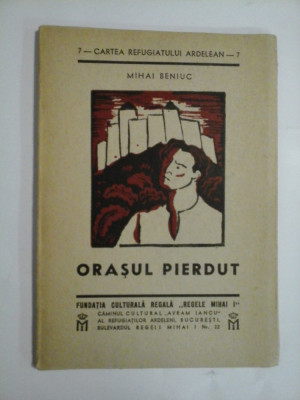 ORASUL PIERDUT - MIHAI BENIUC foto