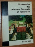 LEXICON LB FRA: DICTIONNAIRE DES PEINTRES FLAMANDS ET HOLLANDAIS [LAROUSSE 1967]