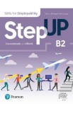 Step Up. Skills for Employability B2. Coursebook + Ebook - Nancy Blodgett Matsunaga, Lynn Bonesteel, Carmella Lieske, Robyn Brinks Lockwood, Bridget M