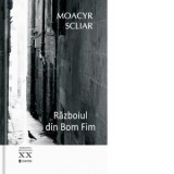 Razboiul din Bom Fim - Moacyr Scliar