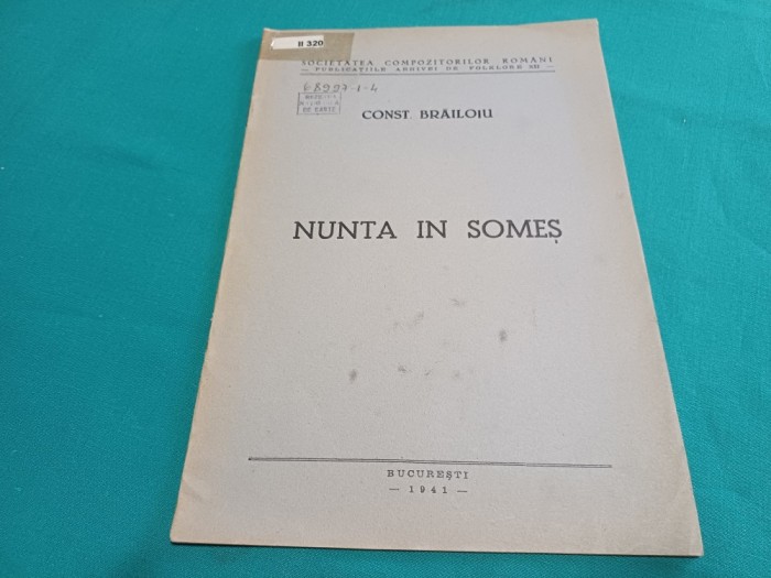 NUNTA &Icirc;N SOMEȘ * CONST. BRĂILOIU * 1941 * 03