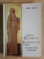 Sfanta Elisabeta Feodorovna a Rusiei - LUBOV MILLAR foto