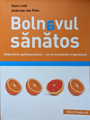 Bolnavul Sanatos - Hans Lieb, Andreas Von Pein , G456 foto