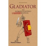 GLADIATOR: THE ROMAN FIGHTER&#039;S
