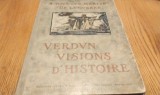VERDUN VISIONS D`HISTOIRE - Photographies du Film tirees en HELIOGRAVURE - Leon Poirtier - Editions Jules Tallandier, 1928, 64 p. cu ilustratii