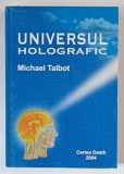 UNIVERSUL HOLOGRAFIC de MICHAEL TALBOT , 2004