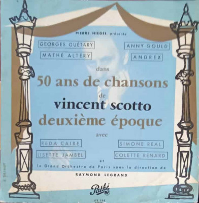 Disc vinil, LP. 50 Ans De Chansons De Vincent Scotto Deuxi&amp;egrave;me Epoque-COLECTIV foto