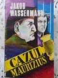 CAZUL MAURIZIUS-JAKOB WASSERMANN