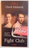 FIGHT CLUB de CHUCK PALAHNIUK , 2004