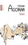 Sara (Top 10+) - Paperback brosat - Ștefan Agopian - Polirom