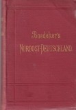 K. Baedeker - Nordost-Deutschland. Von der Elbe und der Westgrenze Sachsens an