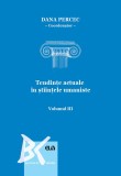 Tendinte actuale in stiintele umaniste (vol. 3) &ndash; Dana Percec (coord.)