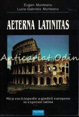 Aeterna Latinitas - Eugen Munteanu, Lucia-Gabriela Munteanu foto