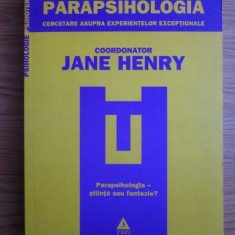 Parapsihologia, cercetare asupra experientelor exceptionale Jane Henry (coord.)