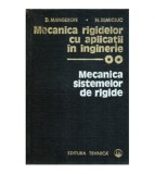 Dumitru Mangeron, Nicolae Irimiciuc - Mecanica rigidelor cu