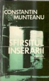 Sfarsitul inserarii - Constantin Munteanu, Editura Cartea Romaneasca, 1989, Literatura Romana, Editie Veche