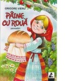 Paine cu roua. Povestiri - Grigore Vieru