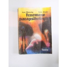 FENOMENE PARAPSIHOLOGICE- IOAN MAMULAS SI CORIN BIANU