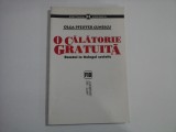 O CALATORIE GRATUITA - OLGA PFEIFFER CUNESCU