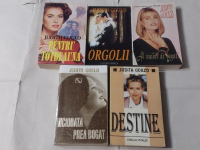 JUDITH GOULD-LOT 5 CARTI:PENTRU TOTDEAUNA+ORGOLII+AL NAIBII DE BOGAT!+DESTINE... foto