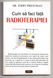 cum sa faci fata radioterapiei de dr. terry priestman