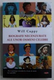 BIOGRAFII NECENZURATE ALE UNOR OAMENI CELEBRI de WILL CUPPY , 2019