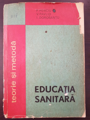 EDUCATIA SANITARA TEORIE SI METODA - Penciu foto